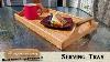 How To Make A Serving Tray Out Of Wood