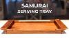 Make A Samurai Serving Tray